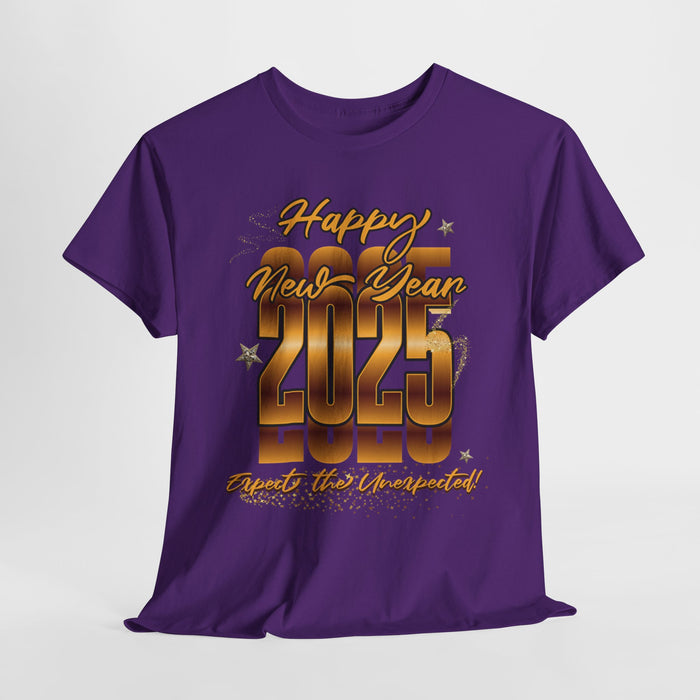 'Happy New year 2025, Expect the Unexpected' Unisex Heavy Cotton Tee.
