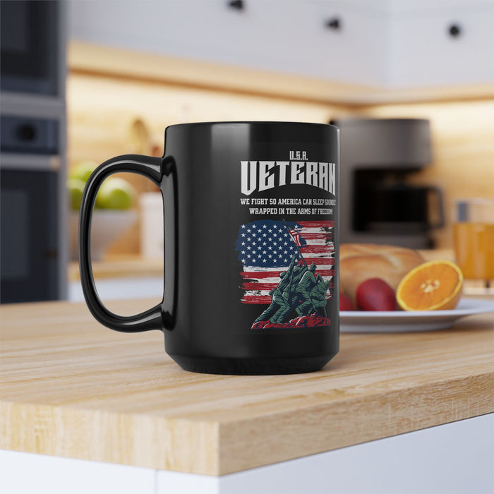 'U.S.A. VETERAN- We fight so America can sleep soundly wrapped in the arms of freedom!'  Black Ceramic Mug, 15oz