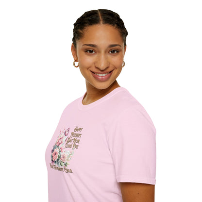 'Happy Mother's Day Mom, I love You! Your Favorite Child.' Unisex Softstyle T-Shirt.