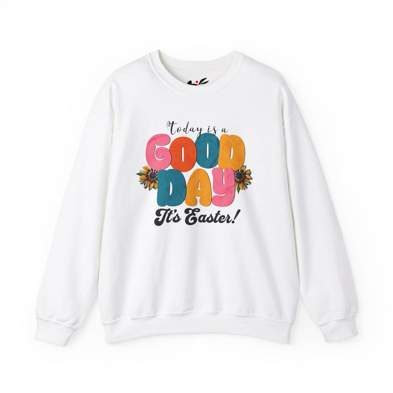 Easter Celebration Crewneck Sweatshirt - 'Today is a Good Day, It's Easter!'.