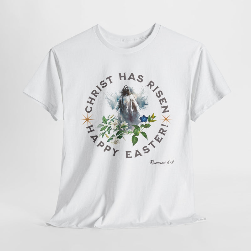 ' "Christ has Risen..." Happy Easter!' Romans 6:9 Unisex Cotton Tee.