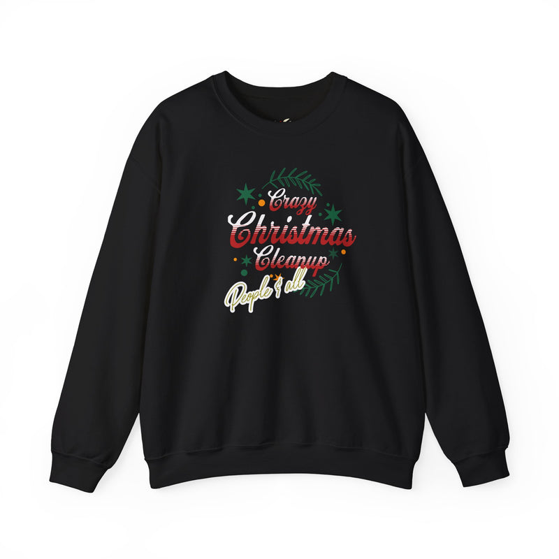 'Crazy Christmas Cleanup- People & All' Unisex Heavy Blend™ Crewneck Sweatshirt.