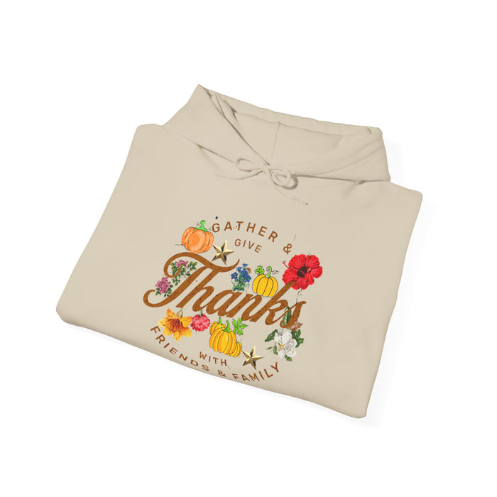 Gather and Give Thanks with Friends and Family' Unisex Heavy Blend™ Hooded Sweatshirt.