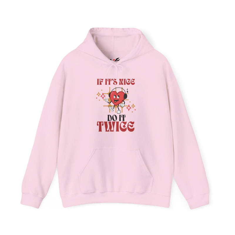 'If it's nice Do It Twice' Unisex Heavy Blend™ Hooded Sweatshirt.