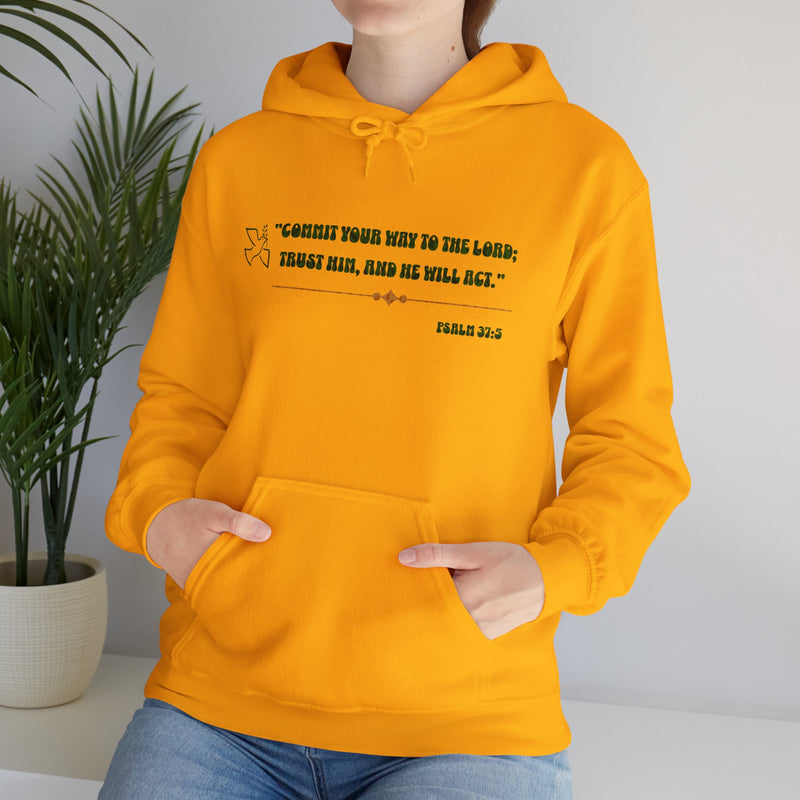 "Commit your way to the Lord; trust him and He will act"  Psalm 37:5 Unisex Heavy Blend™ Hooded Sweatshirt.