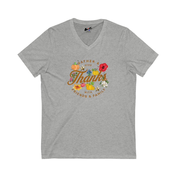 Gather and Give Thanks with Friends and Family' Unisex Jersey Short Sleeve V-Neck Tee.