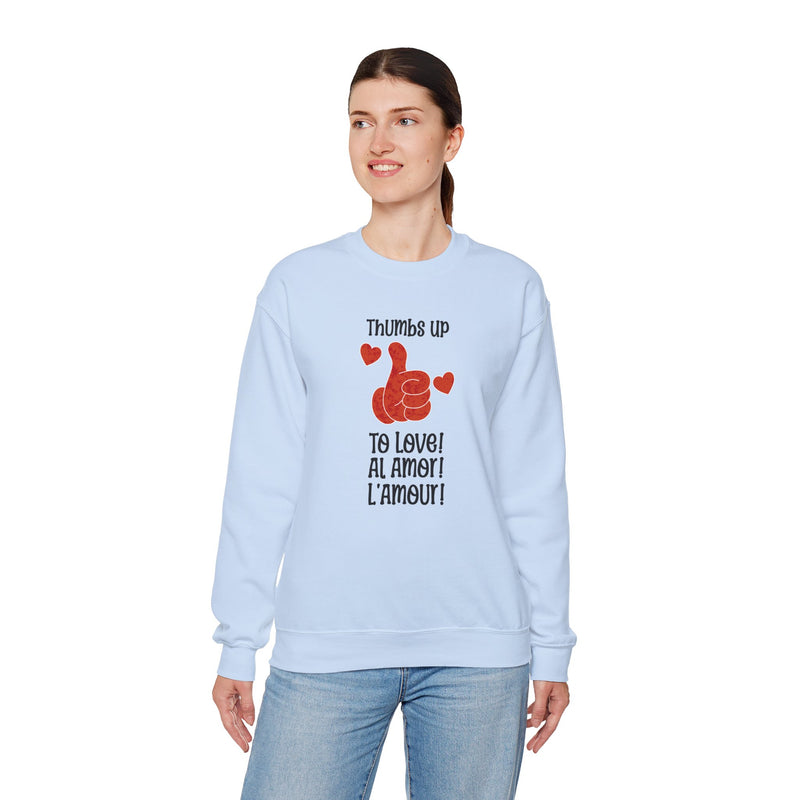 "Thumbs Up To Love, Al Amor, L'Amour!" Unisex Heavy Blend™ Crewneck Sweatshirt.
