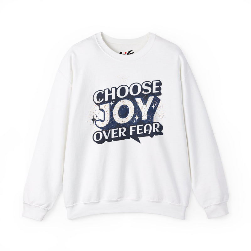 'Choose Joy Over Fear' Unisex Crewneck Sweatshirt - Inspirational Cozy Apparel