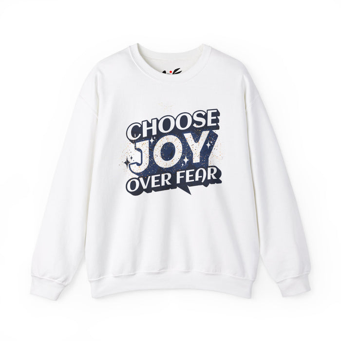 'Choose Joy Over Fear' Unisex Crewneck Sweatshirt - Inspirational Cozy Apparel