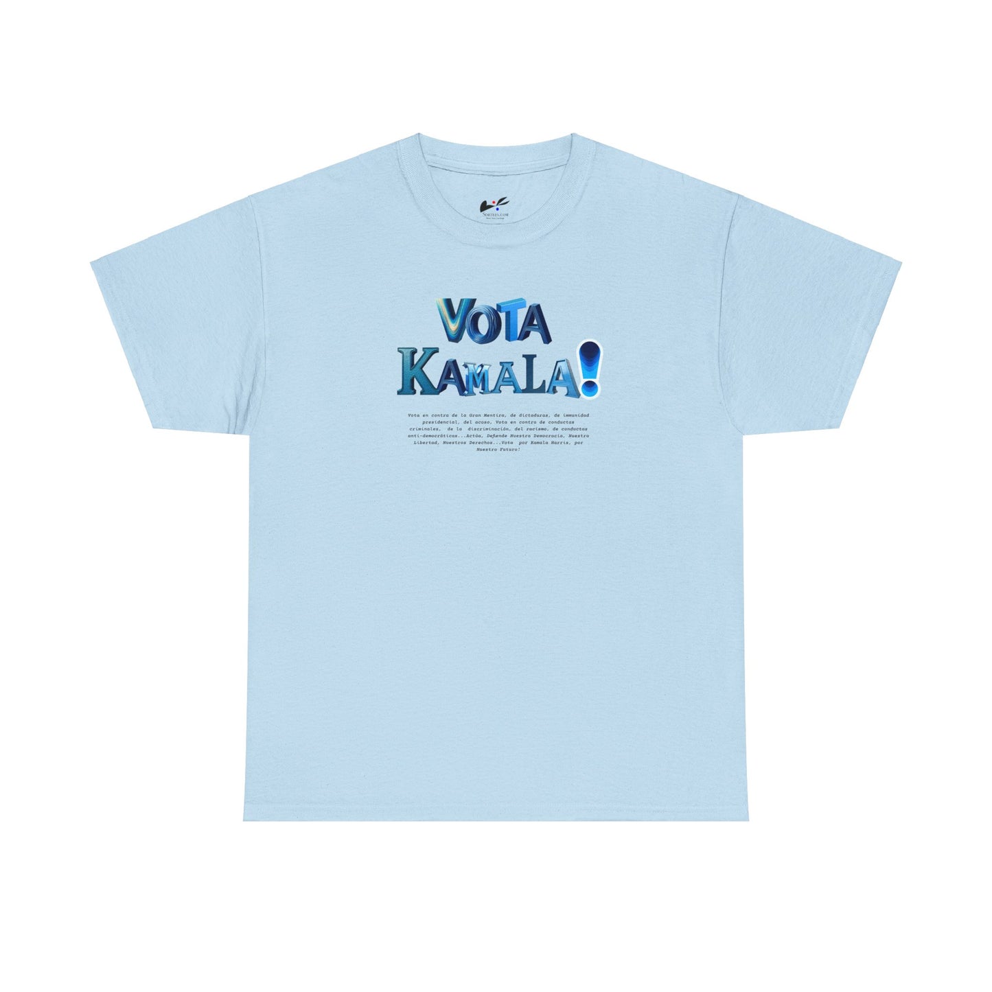 'Vota Kamala!, Vota en contra de la Gran Mentira, de dictaduras, de immunidad presidencial,  del acoso, Vota en contra de conductas criminales...' Unisex Heavy Cotton Tee