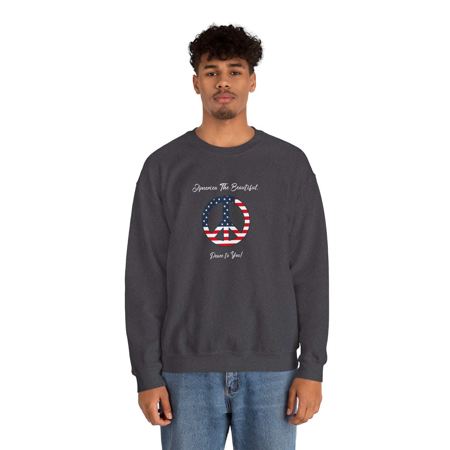 'America The Beautiful...Peace To You!' Unisex Heavy Blend™ Crewneck Sweatshirt.