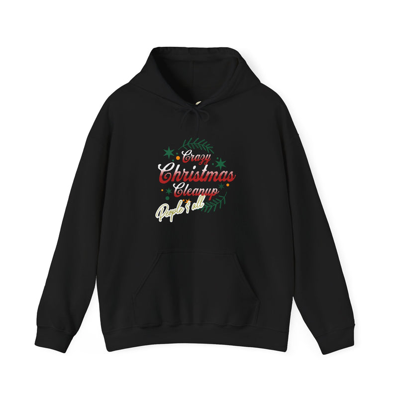'Crazy Christmas Cleanup-People & All' Unisex Heavy Blend™ Hooded Sweatshirt.