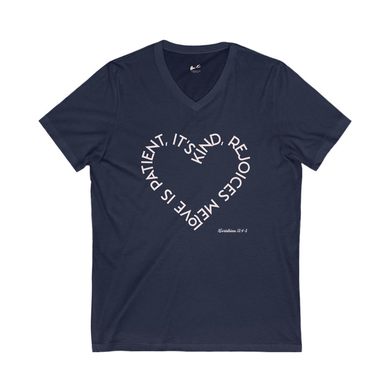 " Love is patient, it's kind, it rejoices me" 1 Corinthias 13: 4-8 Unisex Jersey Short Sleeve V-Neck Tee.