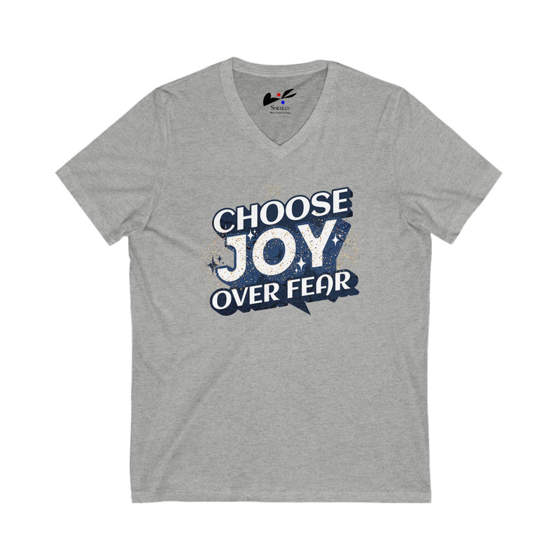 'Choose Joy Over Fear' V-Neck Tee - Unisex Inspirational T-Shirt.