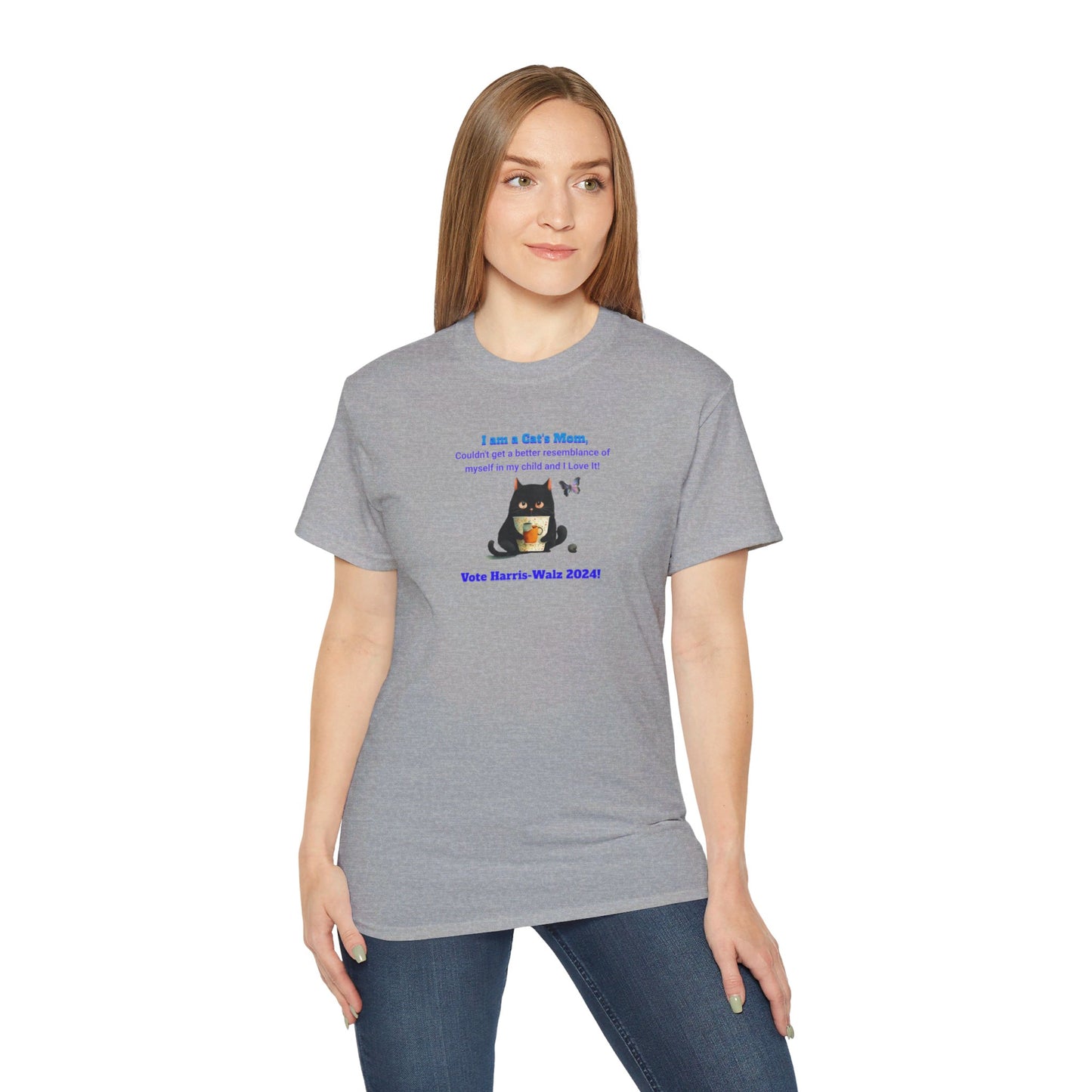 'I am a Cat's Mom, Couldn't Get a Better Resemblance of Myself in My Child and I Love it!...Vote Harris - Walz 2024!' Unisex Ultra Cotton Tee.