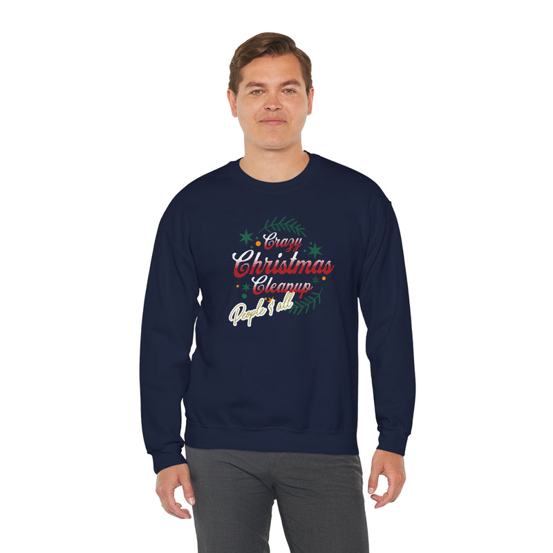 'Crazy Christmas Cleanup- People & All' Unisex Heavy Blend™ Crewneck Sweatshirt.