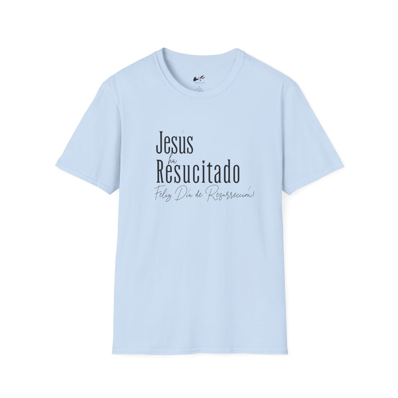 'Jesus ha Resucitado...Feliz Dia de Resurreccion!' Easter Spanish Unisex Softstyle T-Shirt.