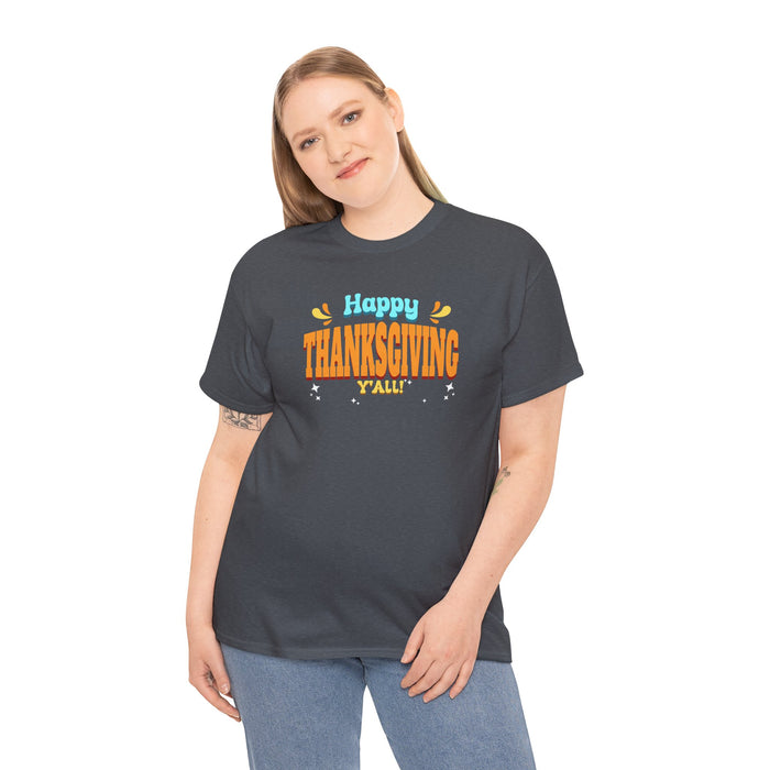 'Happy Thanksgiving Y'all' Unisex Heavy Cotton Tee.