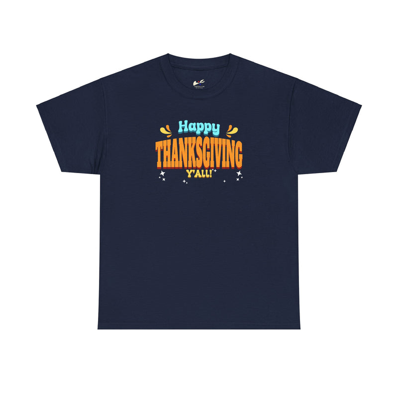 'Happy Thanksgiving Y'all' Unisex Heavy Cotton Tee.