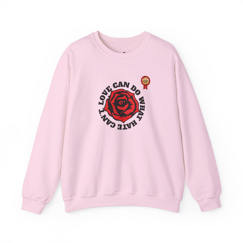 'Love Can Do What Hate Can't'  Heavy Blend™ Crewneck Sweatshirt.