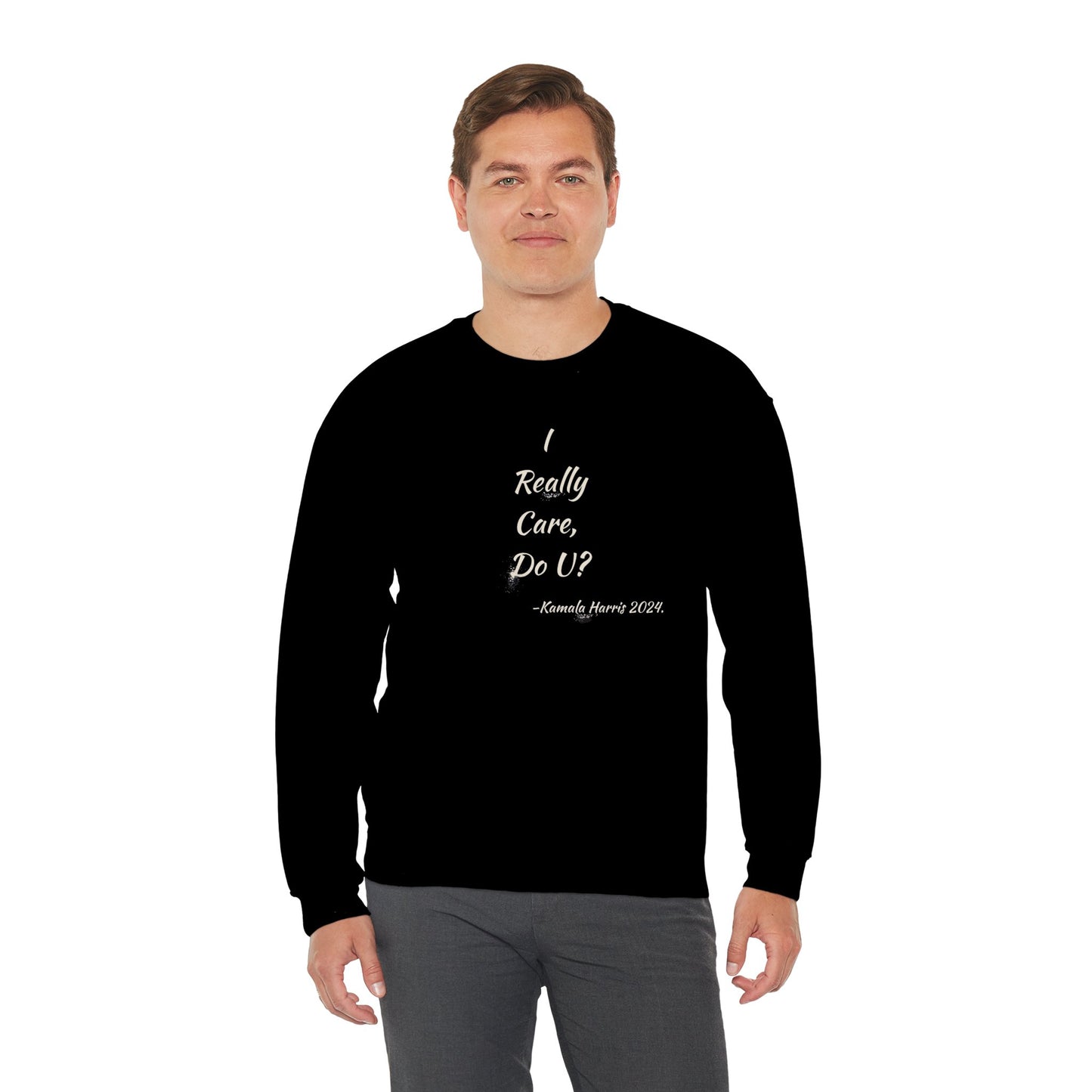 'I Really Care, Do U? -Kamala Harris'. Unisex Heavy Blend™ Crewneck Sweatshirt.