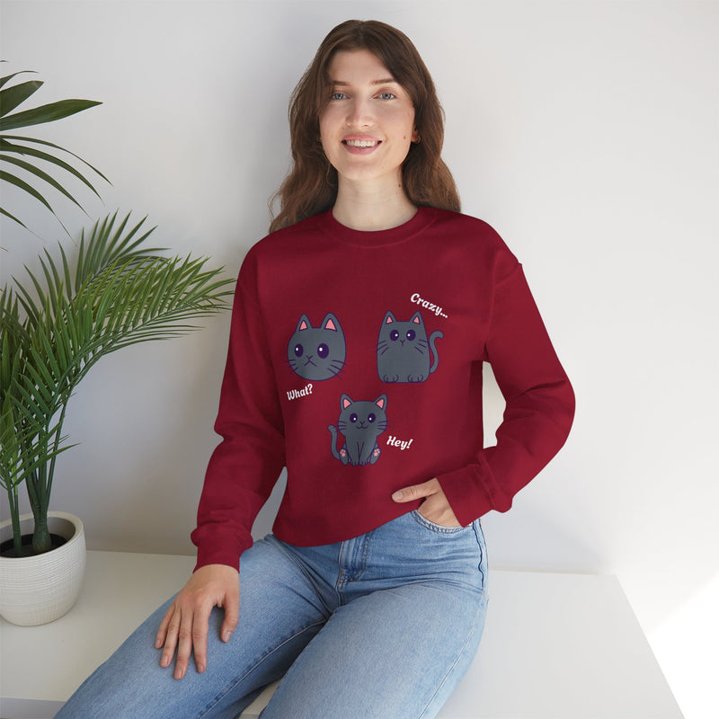 'What?, Crazy..., Hey! Cat Unisex Heavy Blend™ Crewneck Sweatshirt.