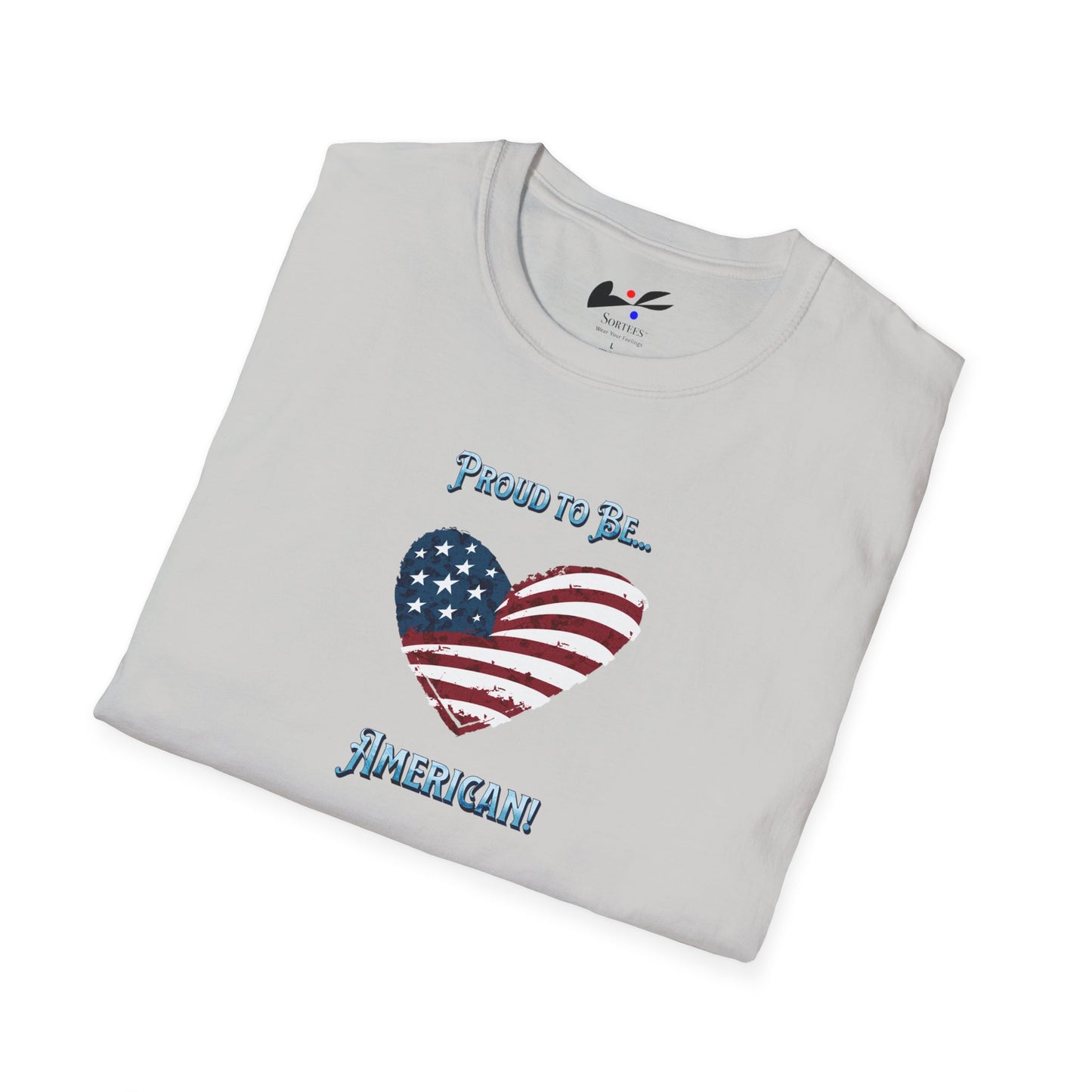 'Proud To Be...American!' Unisex Softstyle T-Shirt.