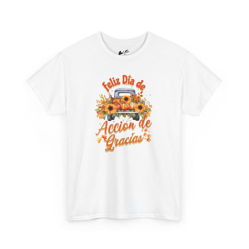 'Feliz Dia de Accion de Gracias' Unisex Heavy Cotton Tee.
