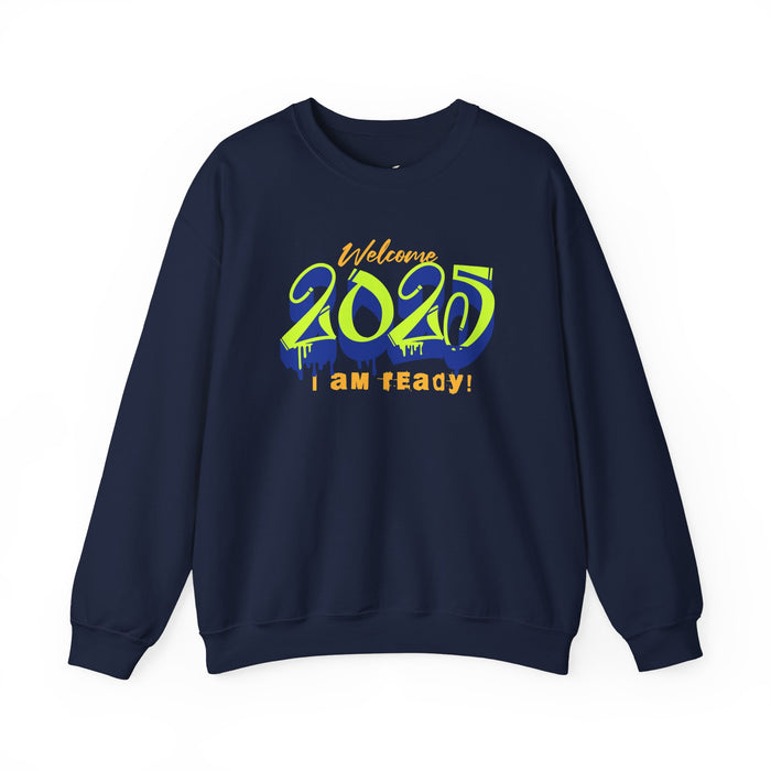 'Welcome 2025. I Am Ready' Unisex Heavy Blend™ Crewneck Sweatshirt.