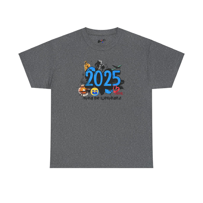 '2025 Expect The Unexpected' Unisex Heavy Cotton Tee.