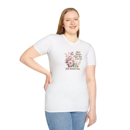 'Happy Mother's Day Mom, I love You! Your Favorite Child.' Unisex Softstyle T-Shirt.