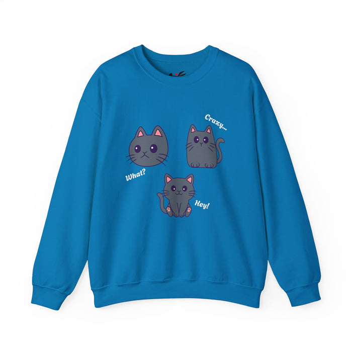 'What?, Crazy..., Hey! Cat Unisex Heavy Blend™ Crewneck Sweatshirt.