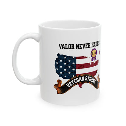 'Valor Never Fades...Veteran Strong' White Ceramic Mug 11oz