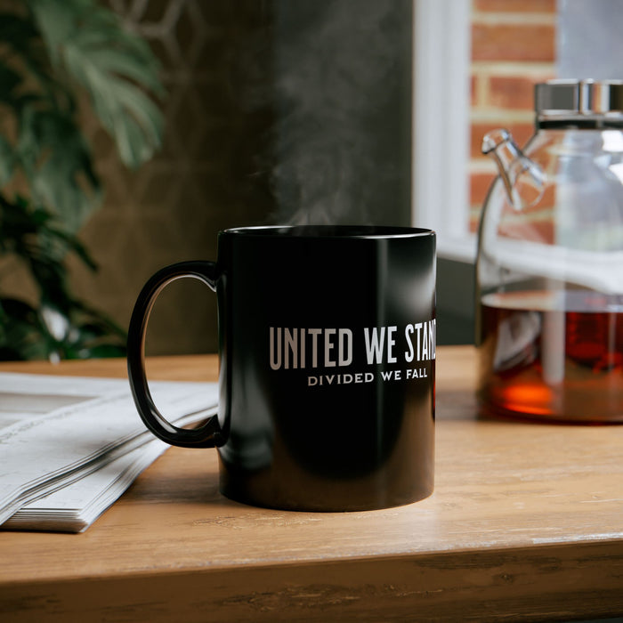 'United We Stand, divided we fall'. 11oz Black Mug.