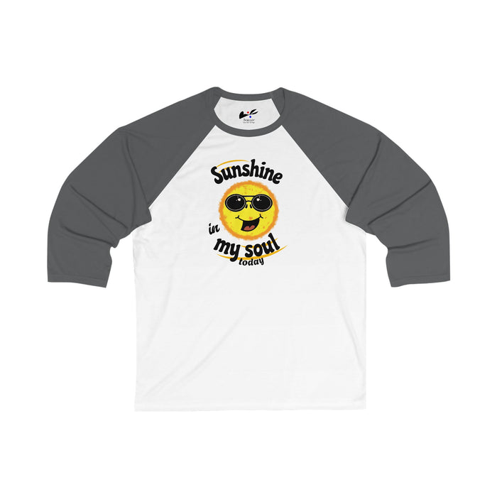 'Sunshine in my Soul Today' Unisex 3\4 Sleeve Baseball Tee.