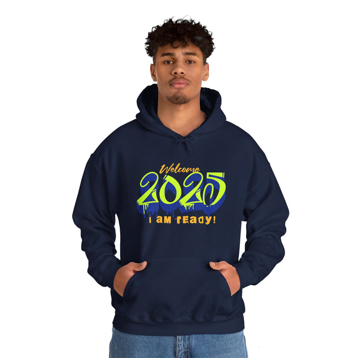 'Welcome 2025, I Am Ready' Unisex Heavy Blend™ Hooded Sweatshirt.