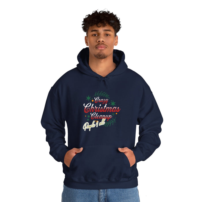 'Crazy Christmas Cleanup-People & All' Unisex Heavy Blend™ Hooded Sweatshirt.