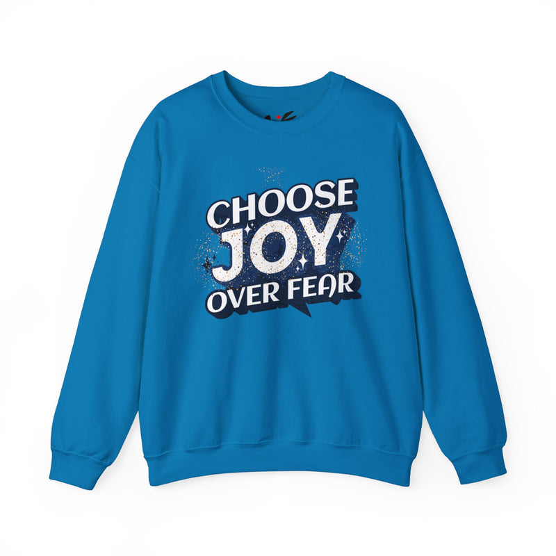 'Choose Joy Over Fear' Unisex Crewneck Sweatshirt - Inspirational Cozy Apparel