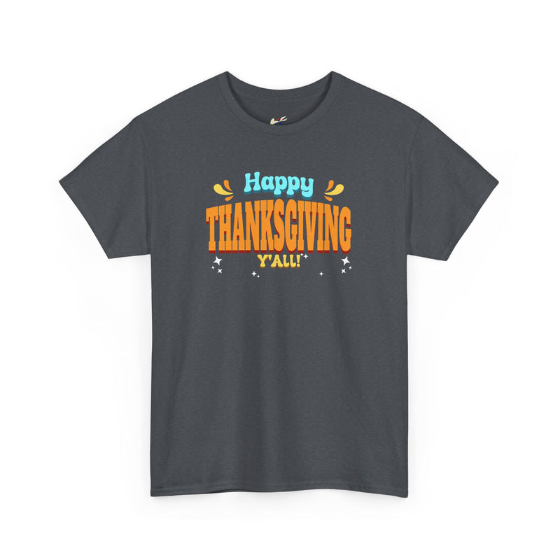 'Happy Thanksgiving Y'all' Unisex Heavy Cotton Tee.
