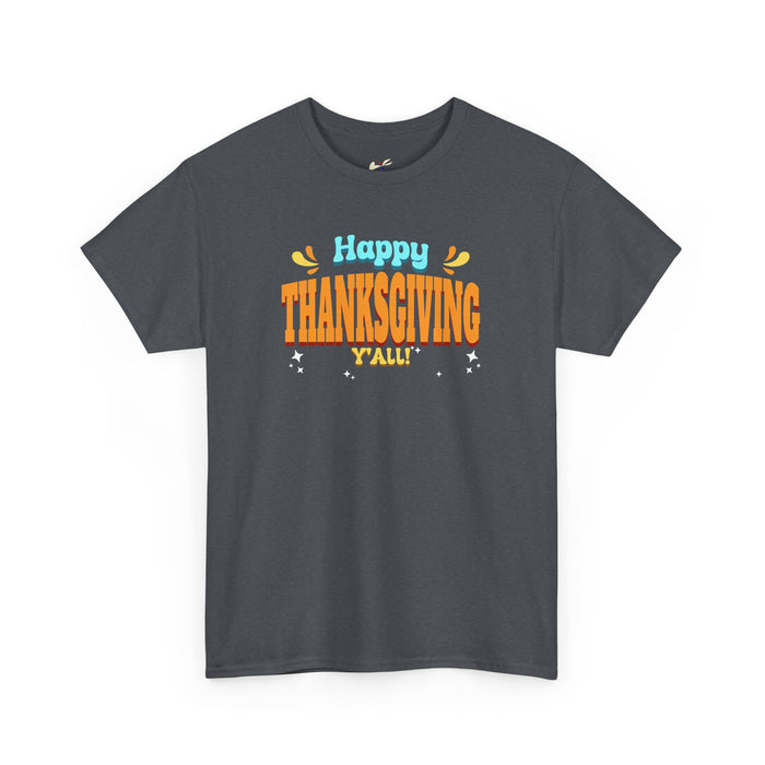 'Happy Thanksgiving Y'all' Unisex Heavy Cotton Tee.