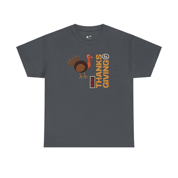 'Enjoy Thanks giving fs.' Unisex Heavy Cotton Tee.