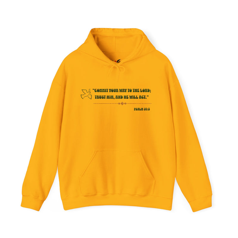 "Commit your way to the Lord; trust him and He will act"  Psalm 37:5 Unisex Heavy Blend™ Hooded Sweatshirt.