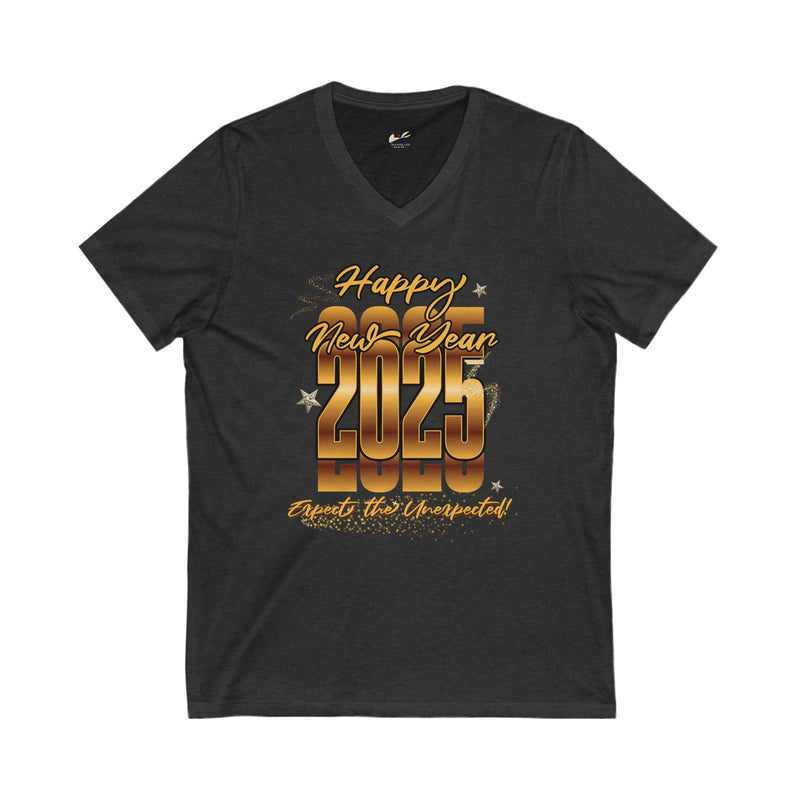 'Happy New Year 2025, Expect the Unexpected' Unisex Jersey Short Sleeve V-Neck Tee.