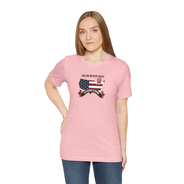 'Valor Never Fades-Veteran Strong' Unisex Jersey Short Sleeve Tee.