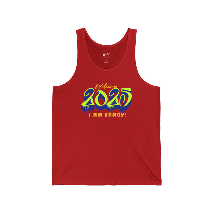 'Welcome 2025, I Am Ready' Unisex Jersey Tank.