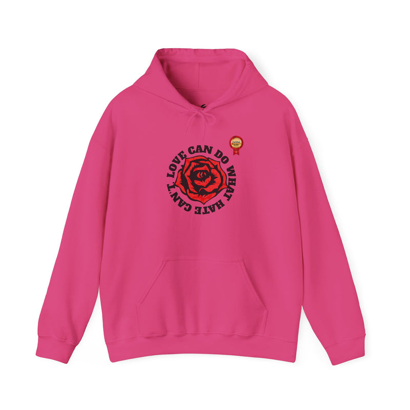 'Love Can Do What Hate Can't' Heavy Blend™ Hooded Sweatshirt.