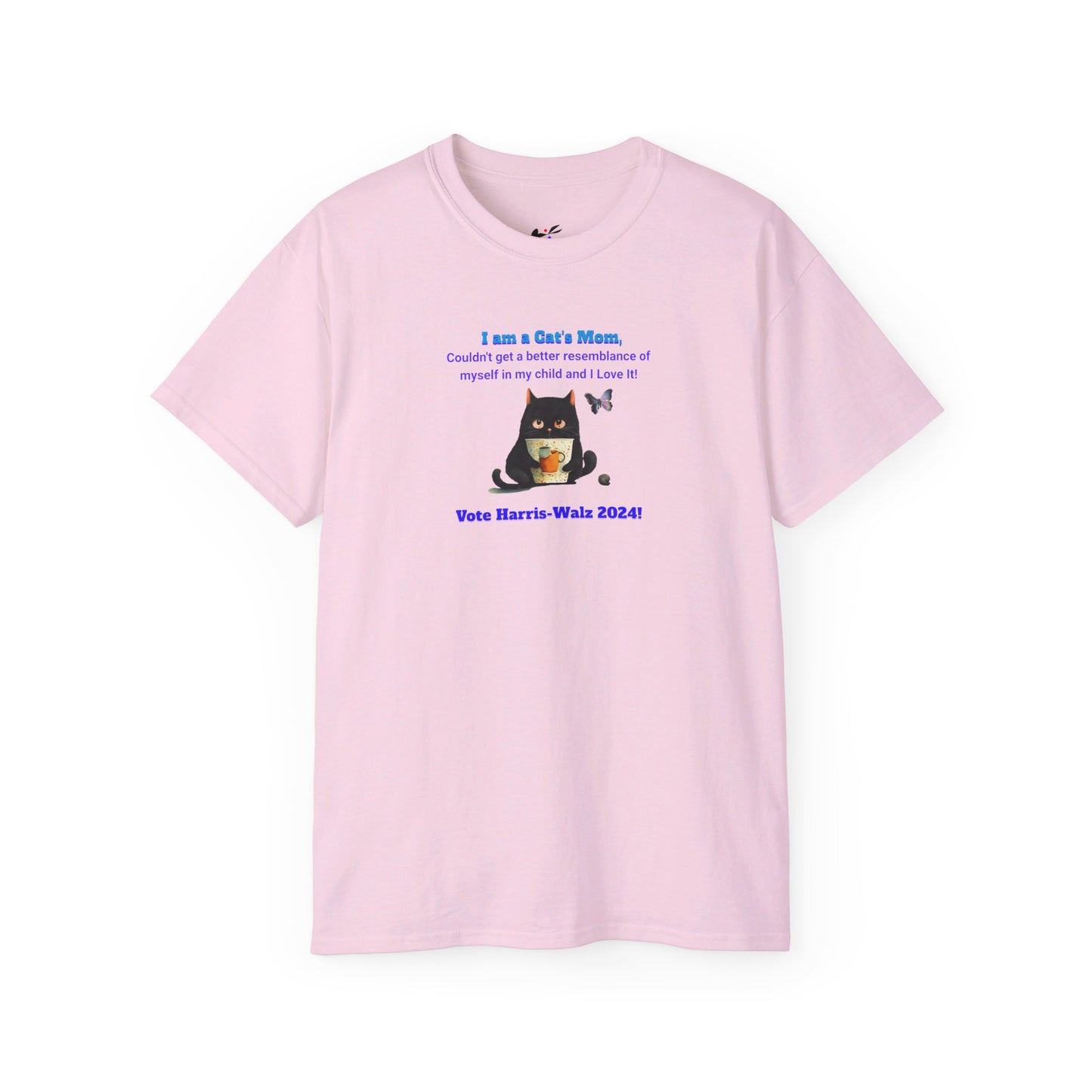 'I am a Cat's Mom, Couldn't Get a Better Resemblance of Myself in My Child and I Love it!...Vote Harris - Walz 2024!' Unisex Ultra Cotton Tee.