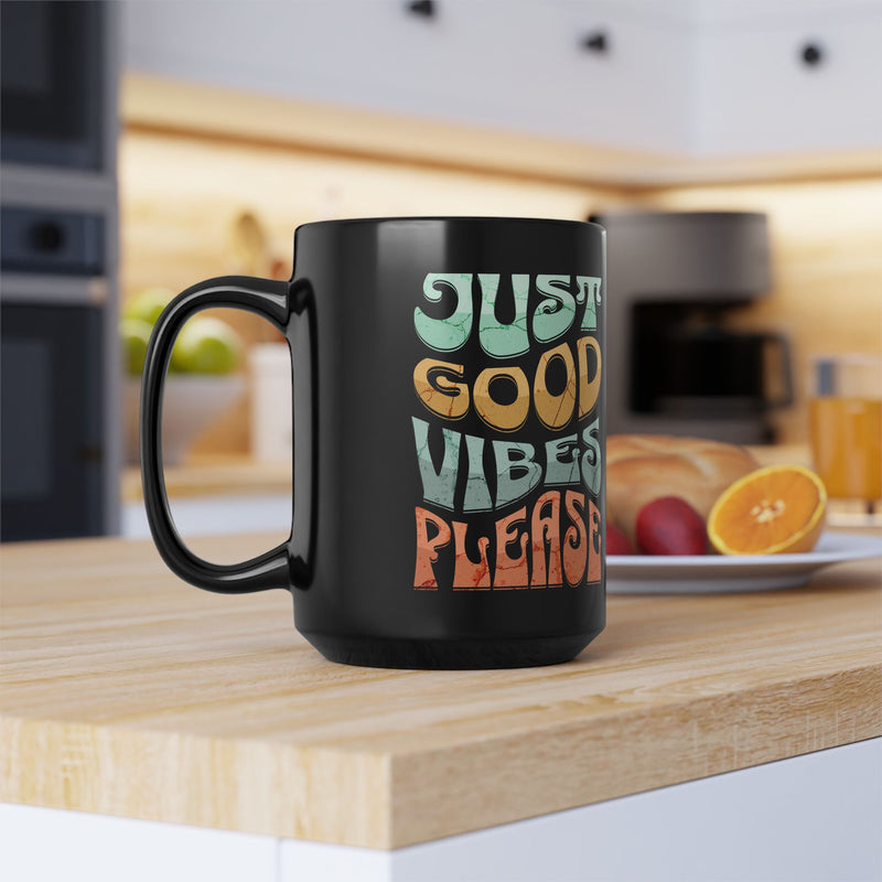 'Just Good Vibes Please' Ceramic Black Mug, 15oz