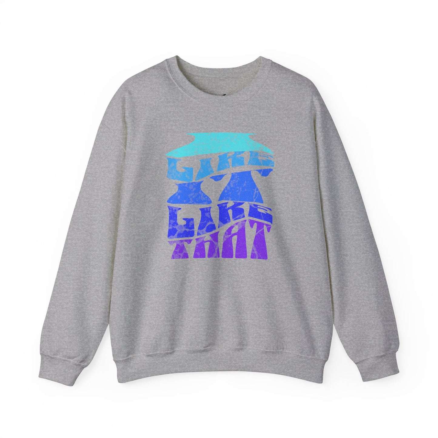 'I Like it Like That' Unisex Heavy Blend™ Crewneck Sweatshirt.