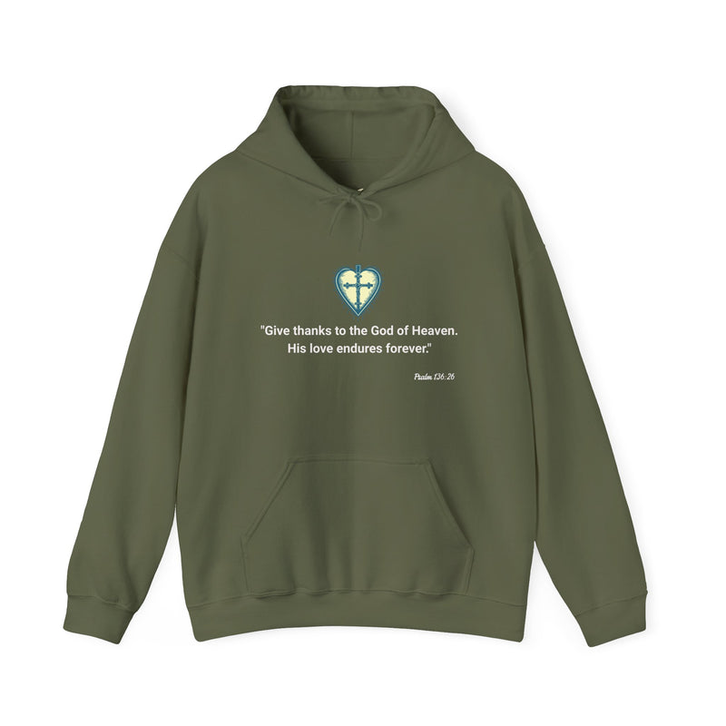 "Give Thanks to the God of Heaven. His Love endures forever" Psalm 136:26 Unisex Heavy Blend™ Hooded Sweatshirt.